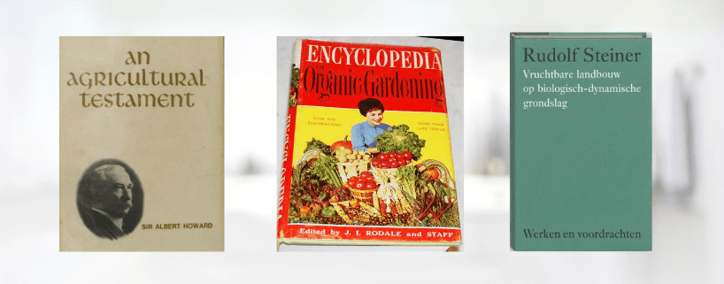 De drie boeken van A. Howard, J.I. Rodale en R. Steiner die een verschil maakten